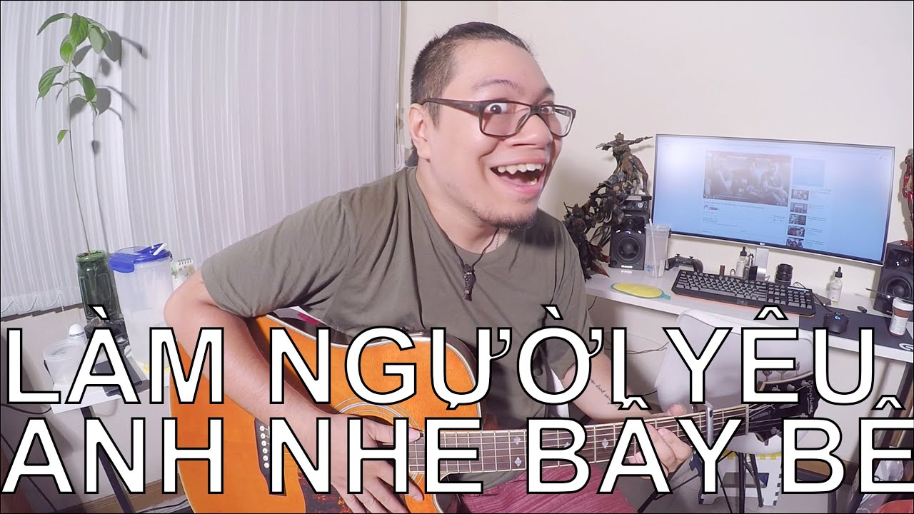 [Guitar]Hướng dẫn: Làm người yêu anh nhé Baby - Ba chú bộ đội