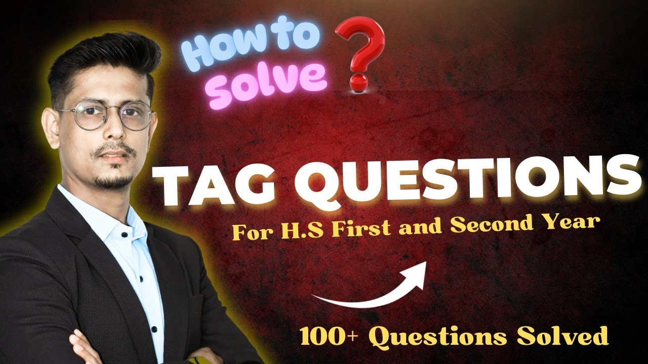 Tag Questions || For Class 11 & 12|| 100+ Questions solved || Alternative English || AHSEC