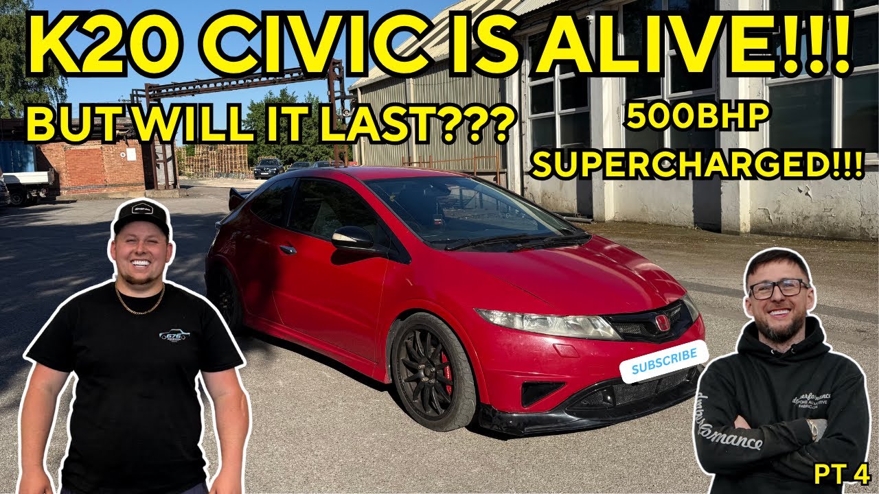 500BHP SUPERCHARGED HONDA CIVIC FN2 IS ALIVE!!!