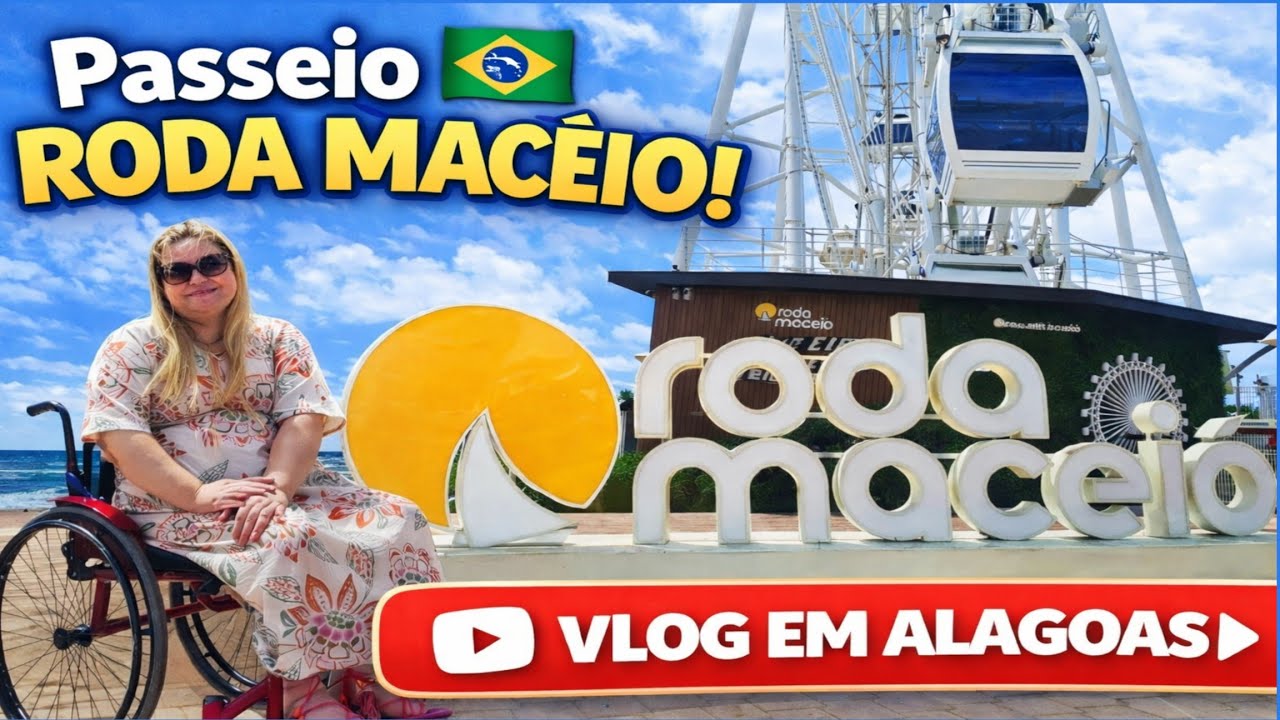 RODA GIGANTE DE MACEIÓ-AL 🎡