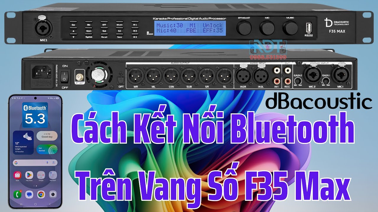 Cách Sử Dụng Bluetooth Vang Số dBacoustic F35 MAX 28/05/2025
