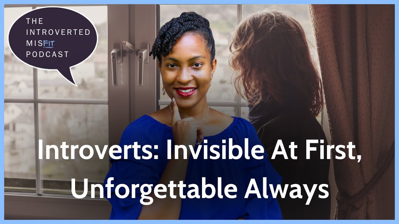 Invisible at First, Unforgettable Always: The Quiet Power of Introverts