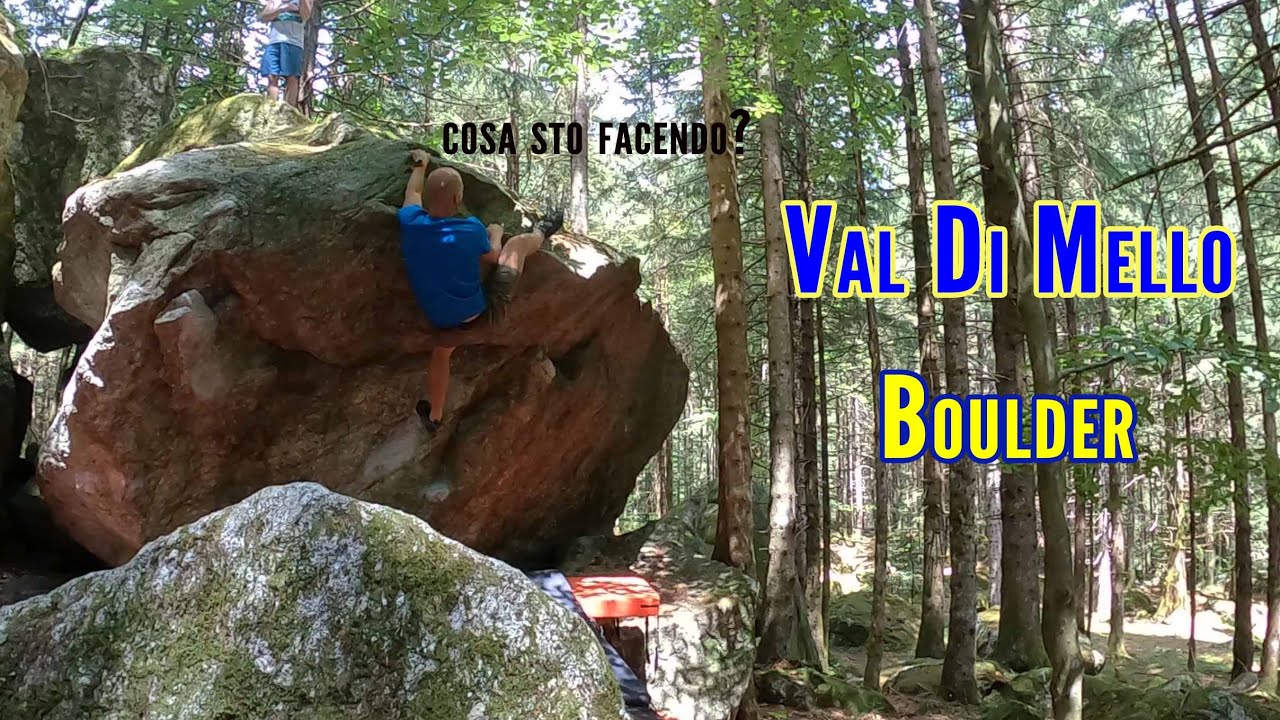 Val Di Mello Boulder (Easy) - Come Ca**o si fa?