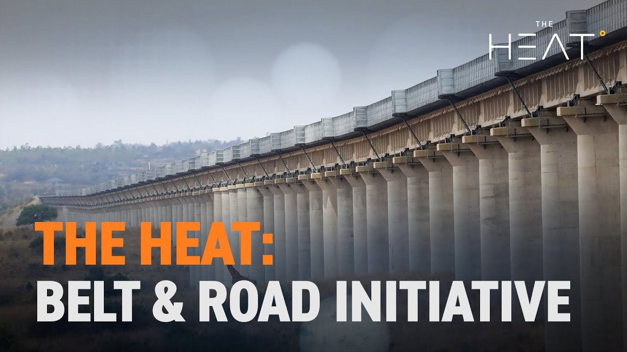 The Heat: Belt and Road Initiative