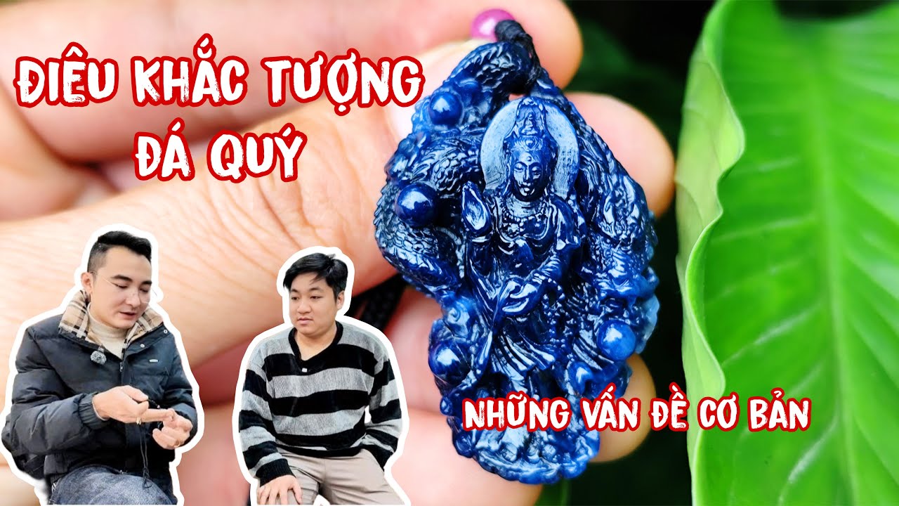 TƯỢNG ĐÁ QUÝ ĐƯỢC TẠC NHƯ THẾ NÀO