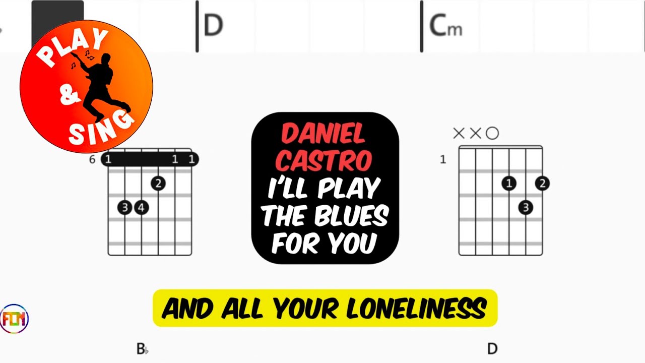DANIEL CASTRO -  I'll Play The Blues For You | Scrolling Guitar Chords & Lyrics