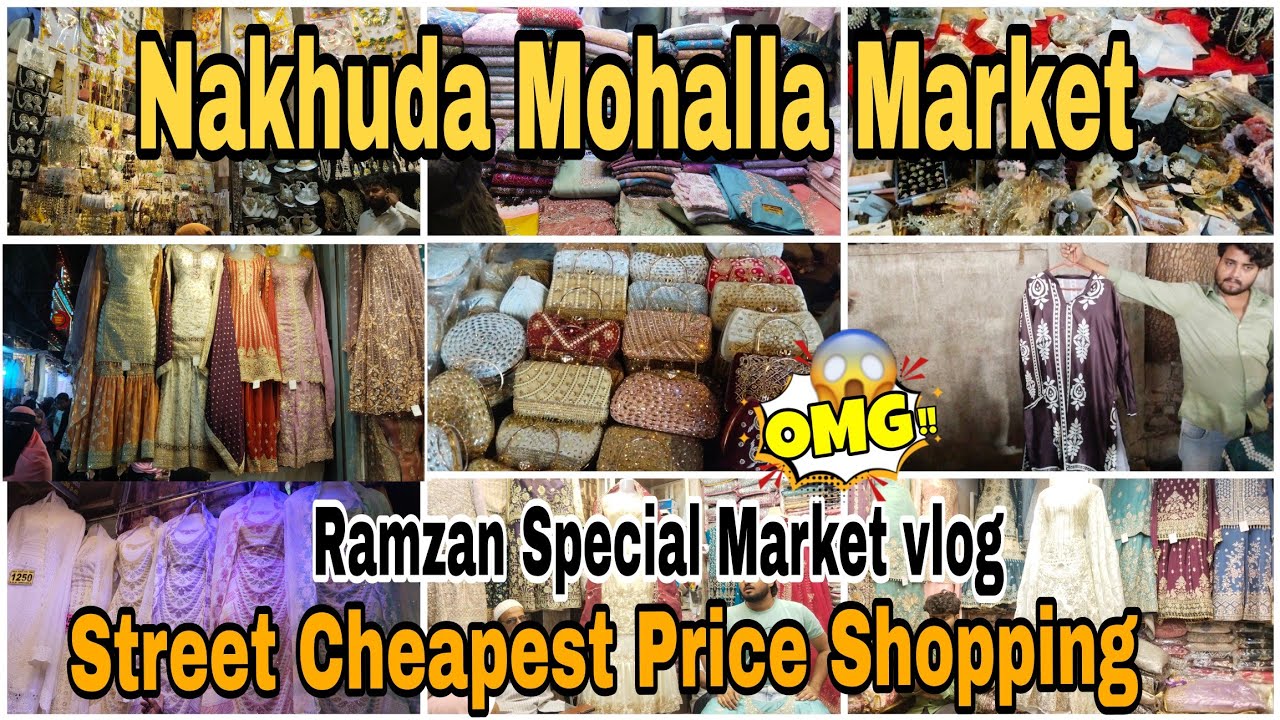 Nakhuda Mohalla Market | Ramzan Collection Cheapest Price Shopping Market Vlog 2026