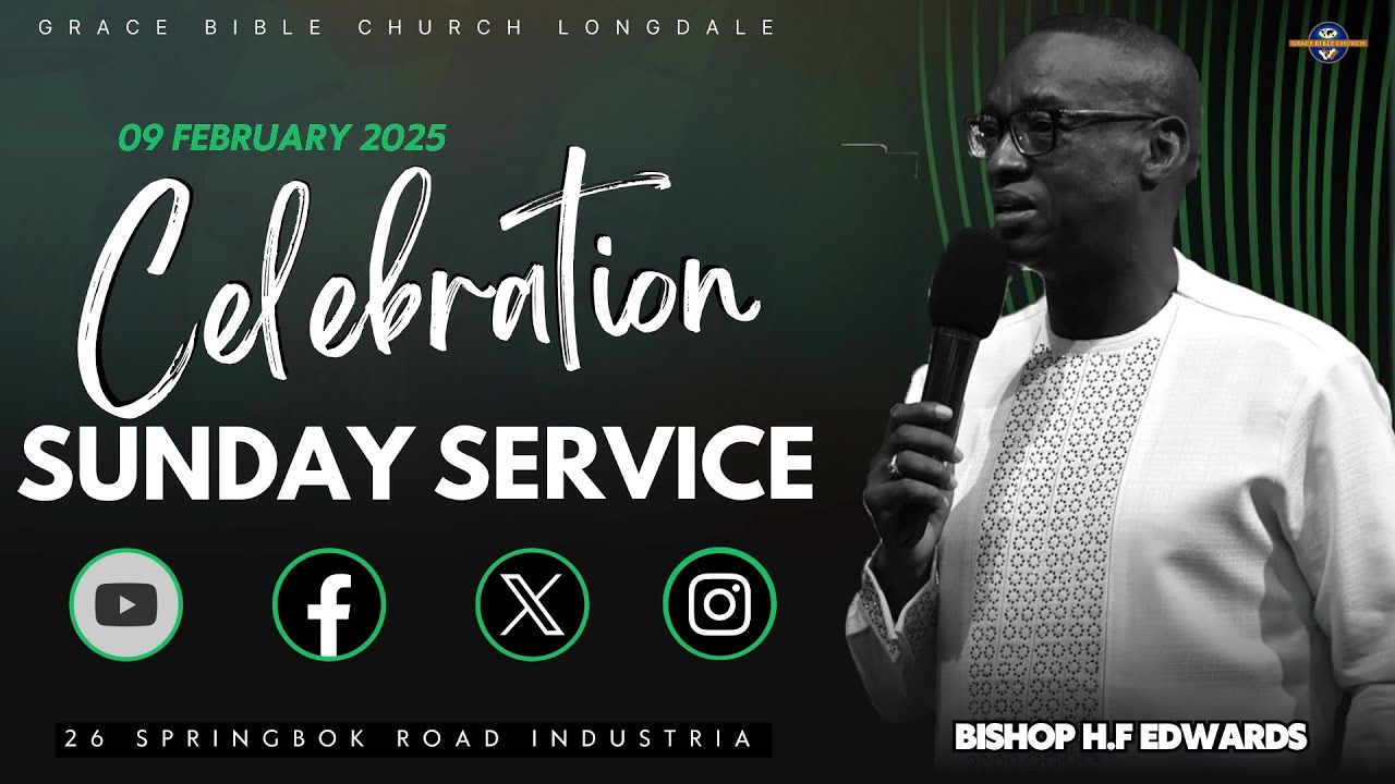 BISHOP H.F EDWARDS | SUNDAY SERVICE (09 FEBRUARY 2025)