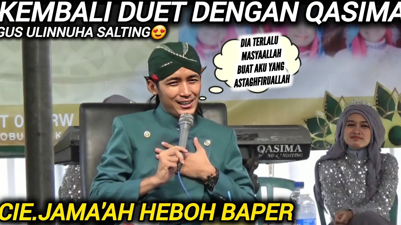 Kembali Duet Dengan Qasima Gus UlinNuha Salting/Pengajian Gus Ulinnuha Terbaru 2024-Gupit Borobudur