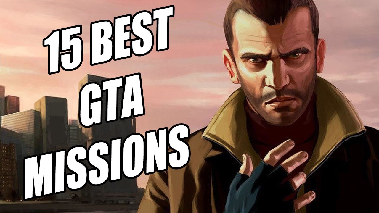 15 Best Ever Missions in the Entire Grand Theft Auto Series