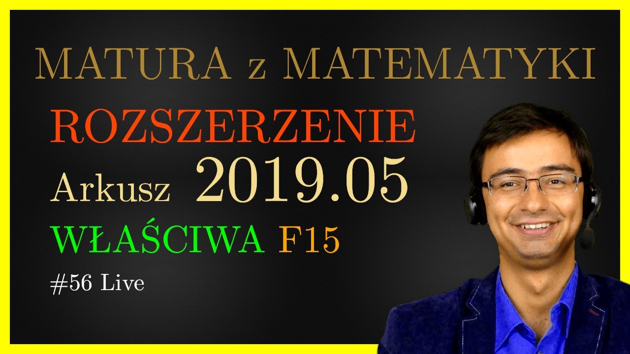 Matura z Matematyki CKE Rozszerzona Fdo14 2019.05 (właściwa) cały arkusz