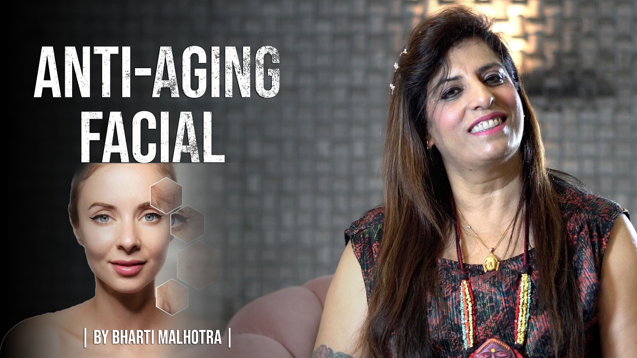 Unlock timeless glow with our Anti-Aging Facial | by Bharti Malhotra |