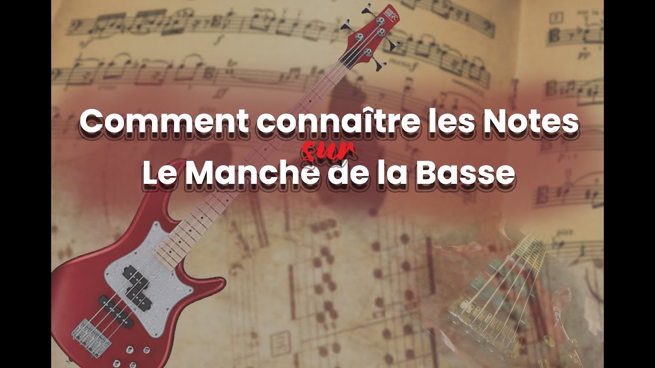 Connaitre les notes sur le Manche [Tuto basse débutant]