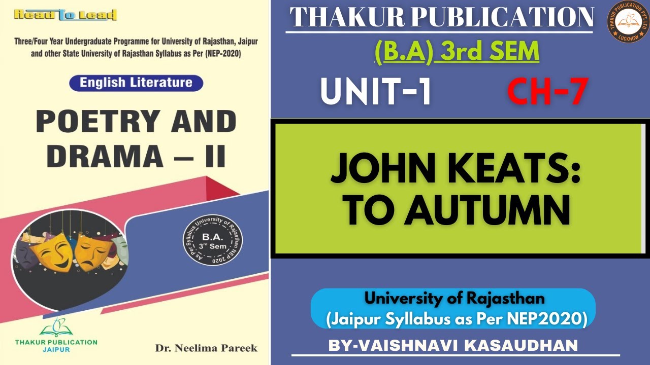 John Keats: To Autumn | Poetry & Drama II | BA 3rd Semester | UOR | NEP | Unit 1 Chapter 7