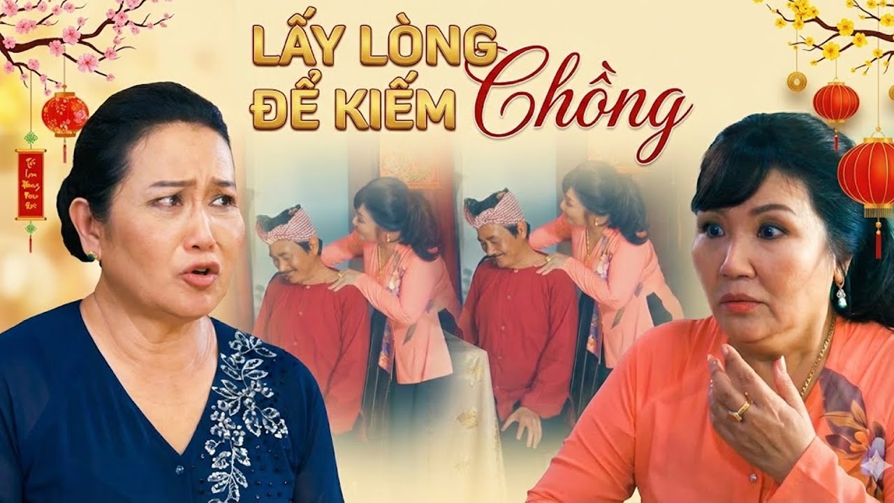 LẤY LÒNG ĐỂ KIẾM CHỒNG | Phim Truyện Việt Nam 2026 | Phim Truyện Việt Nam Mới Nhất 2026 | Phim Mới