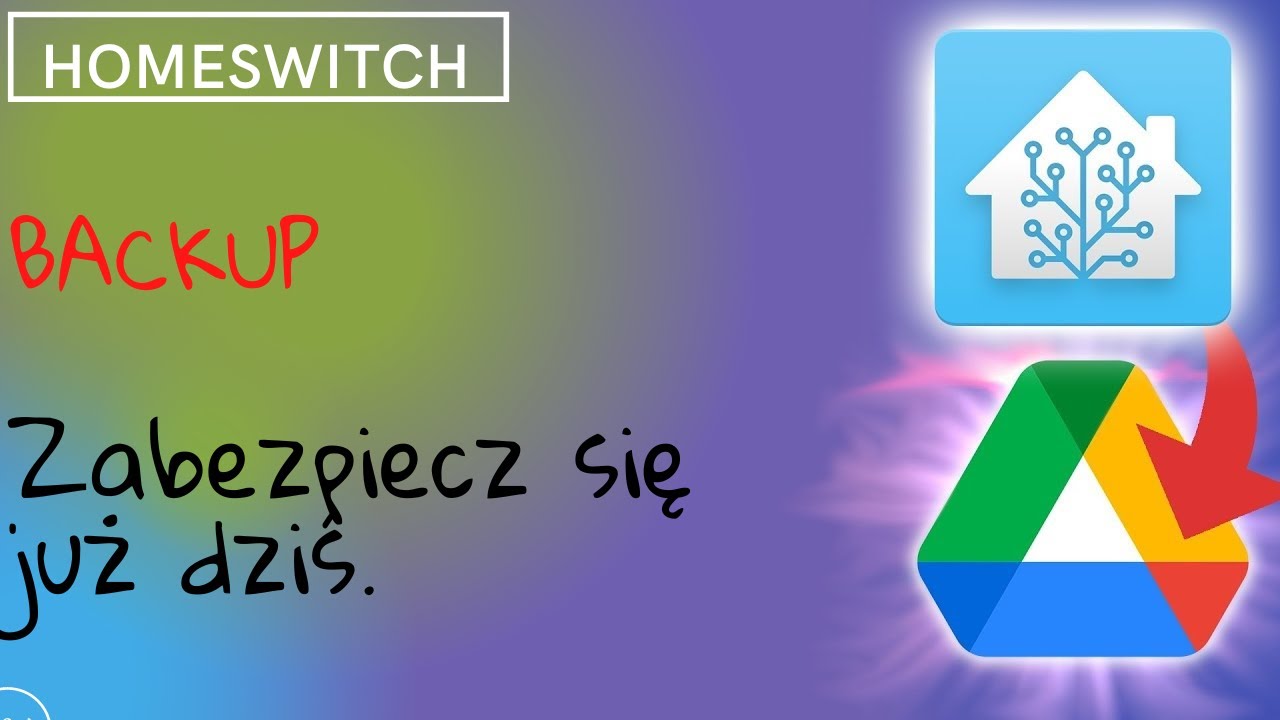 Home Assistant - Google Drive Backup Kopia Zapasowa