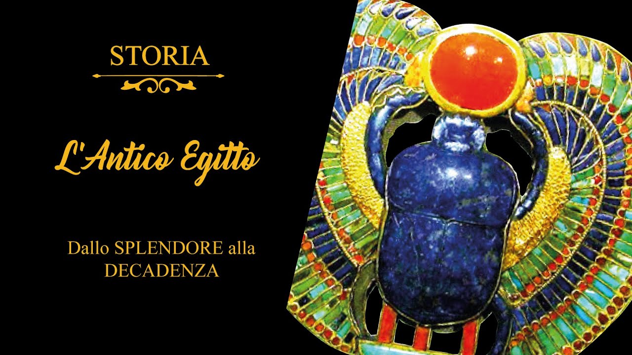 STORIA - L' ANTICO EGITTO. Dallo SPLENDORE alla DECADENZA (2° Parte).