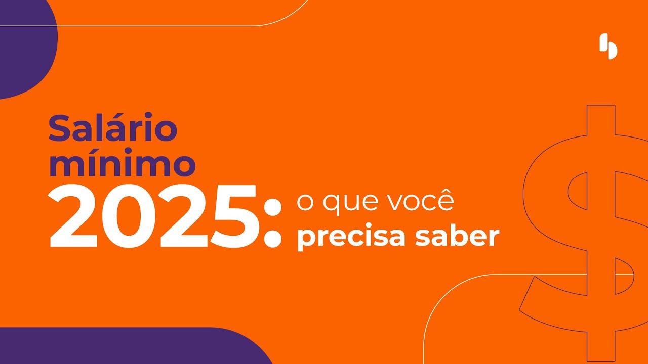 Sal&aacute;rio m&iacute;nimo 2025: veja o novo valor e como isso te afeta!