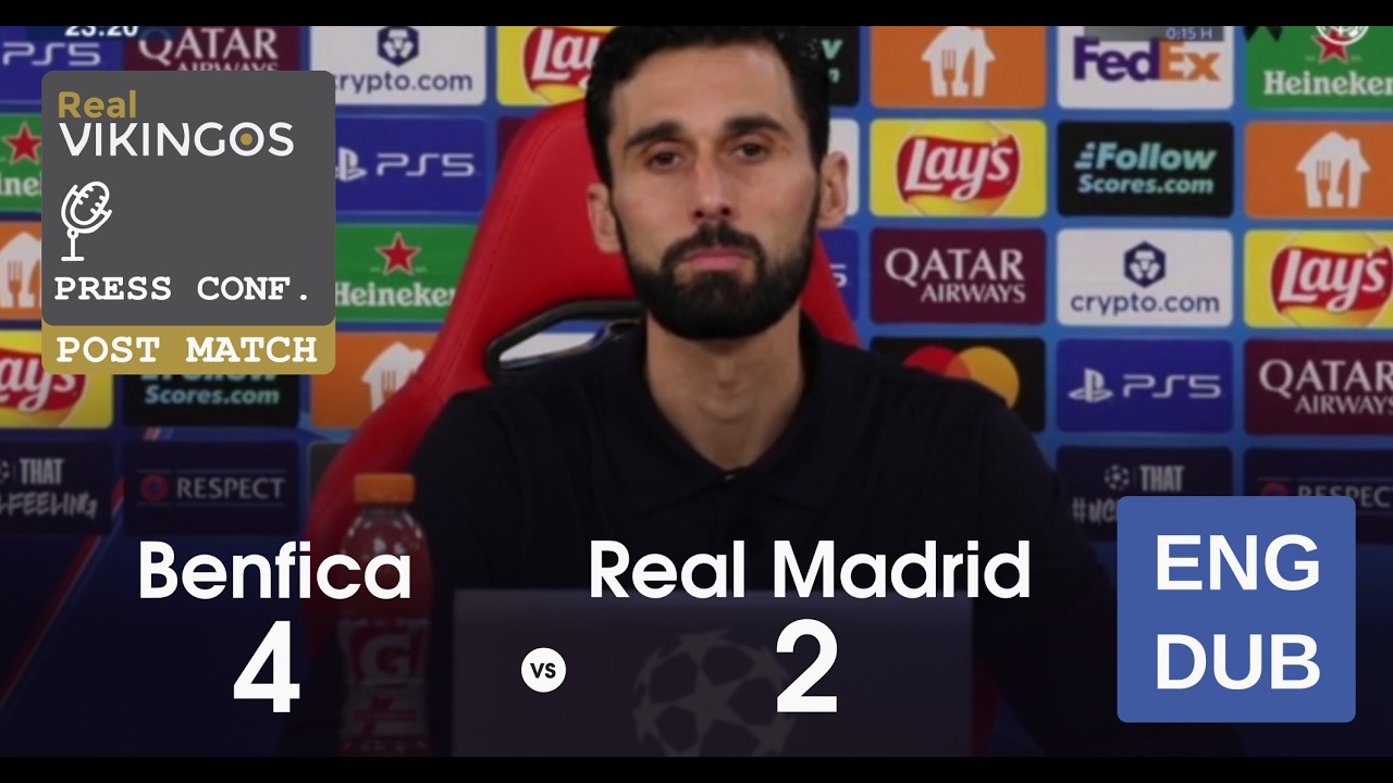DEFEAT Benfica 4 - 2 Real Madrid - English Dub UCL Post-Match Press Conference Alvaro Arbeloa 2026