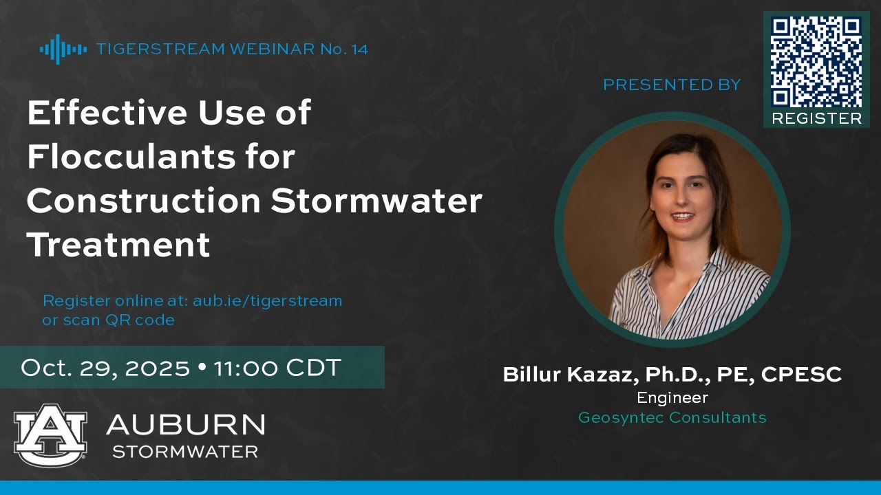 TigerStream 14: Effective Use of Flocculants for Construction Stormwater Treatment with Billur Kazaz