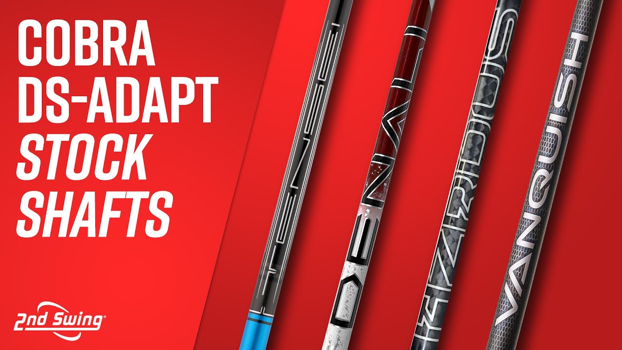 COBRA DS-ADAPT Stock Shafts Review