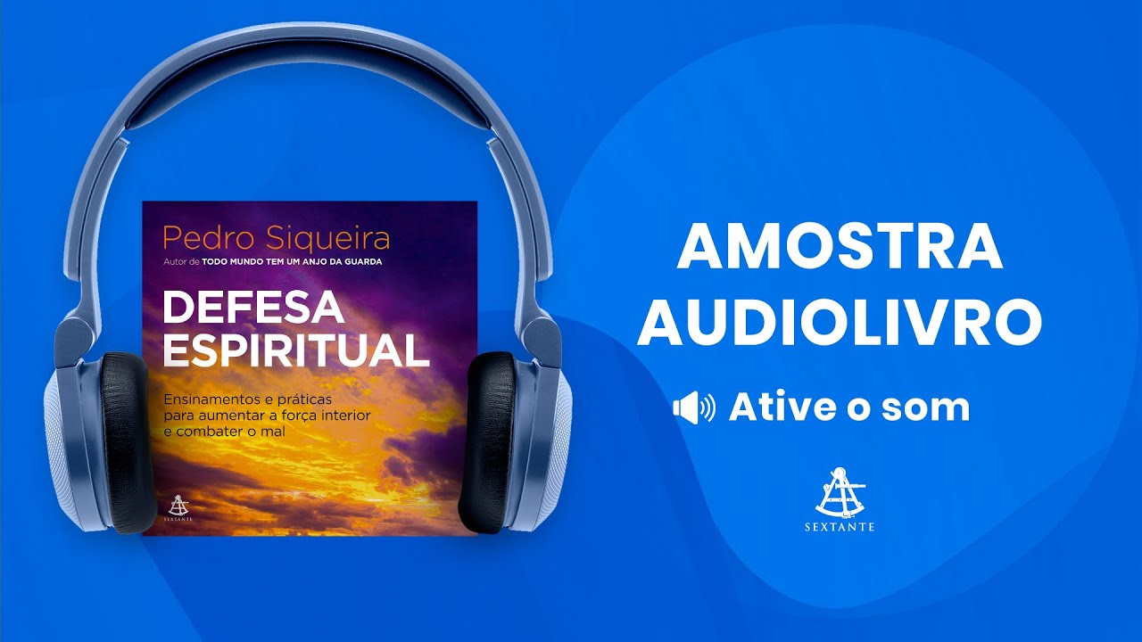 Defesa espiritual - Amostra - Editora Sextante (Audiolivro)