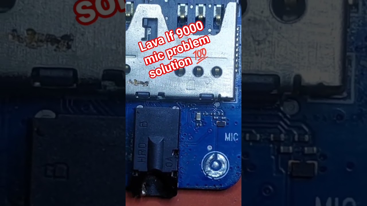 Lava LF 9000 mic problem solution💯#lava #youtubeshorts #trending #viralshort #repair #mobilerepair