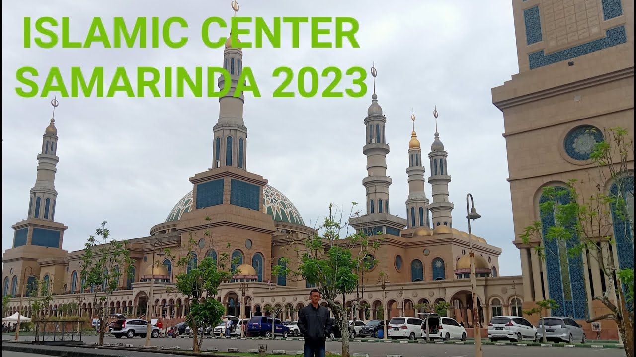 MASJID TERBESAR DI INDONESIA !!!  ISLAMIC CENTER SAMARINDA KALTIM