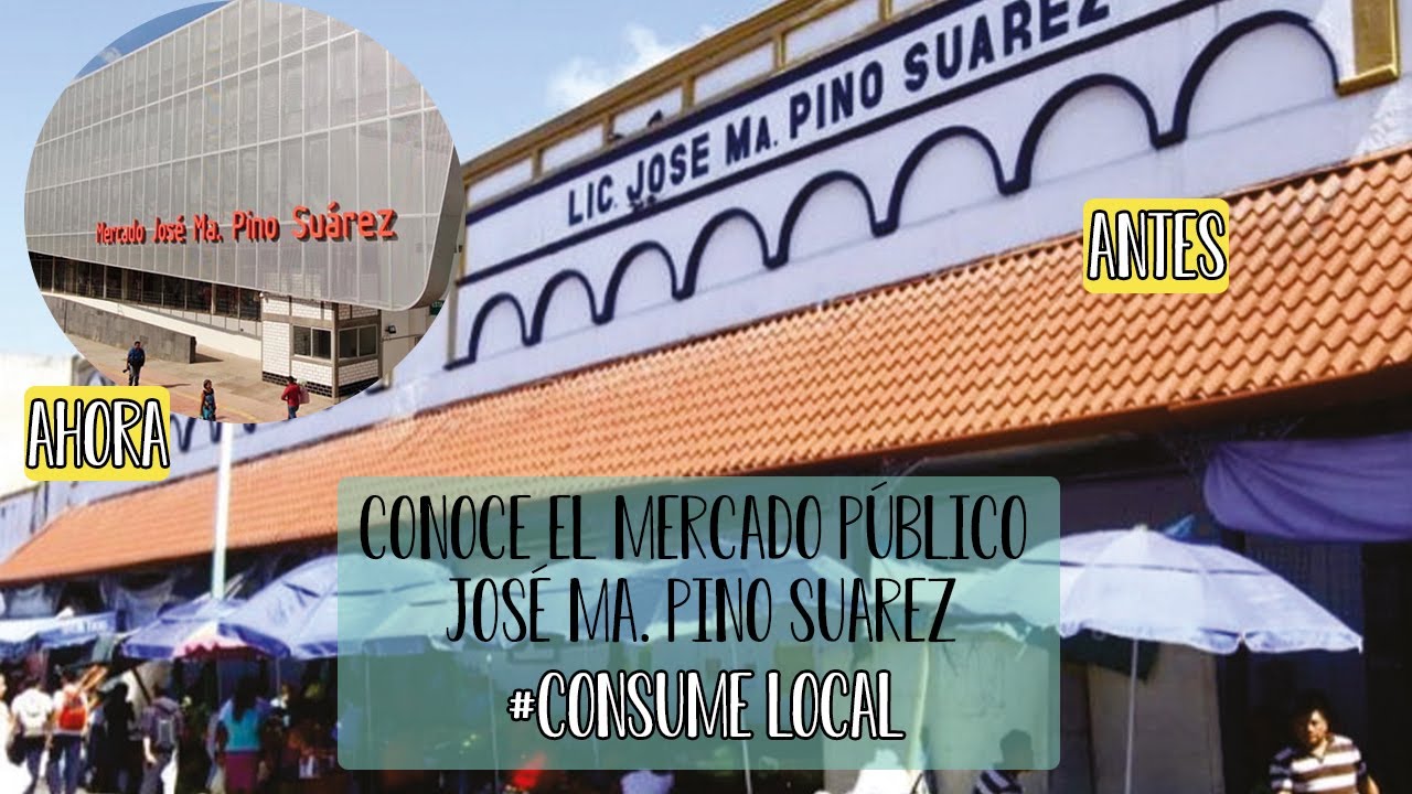 Conoce el mercado Público José María Pino Suarez // Josseline Chablé #ConsumeLocal