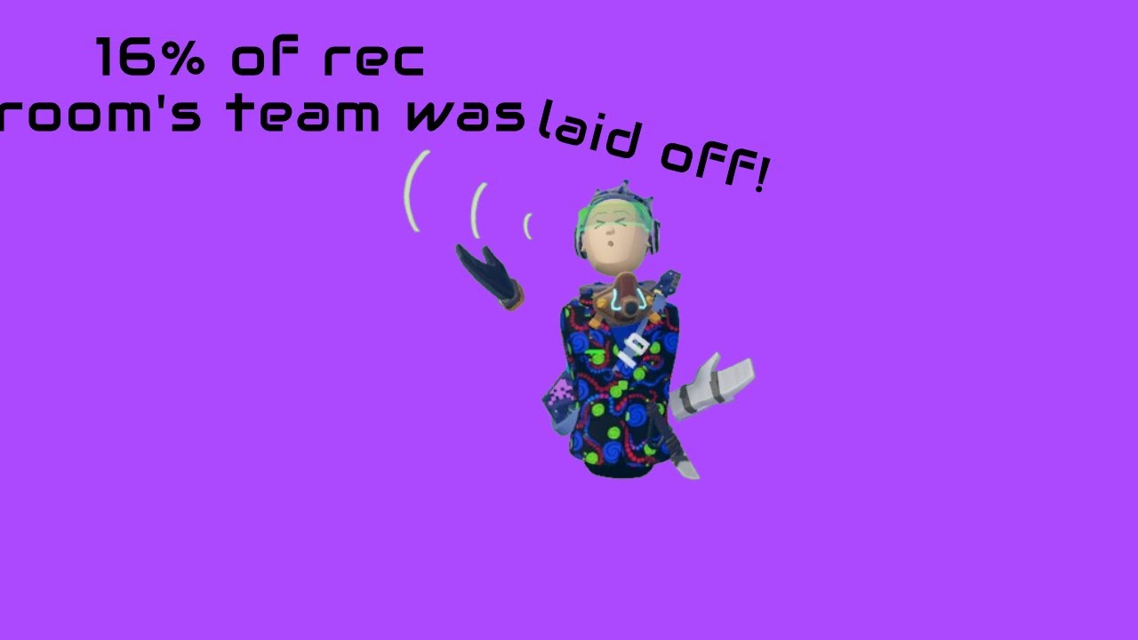16% of recroom's team was laid off!