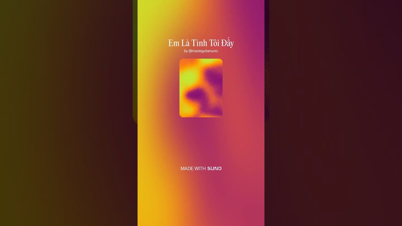 Em Là Tình Tôi Đấy 2 / MAVIE AI