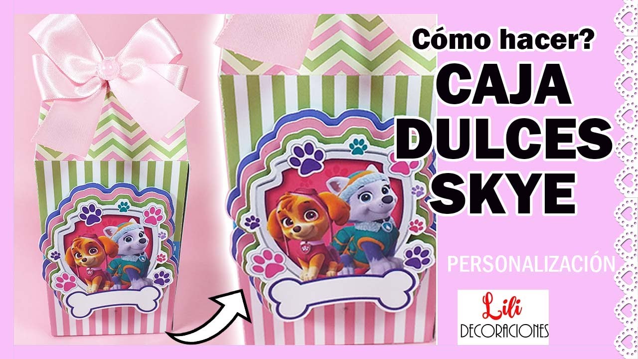 Cómo hacer CAJA DE DULCES SKYE   de paw patrol / PATRONES GRATIS