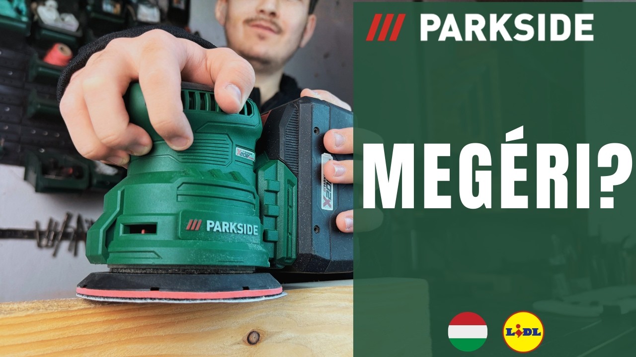 AKKUS EXCENTER CSISZOLÓ 20 V Parkside PAEXSG 20-Li B1 MAGYARORSZÁG MAGYAR LIDL