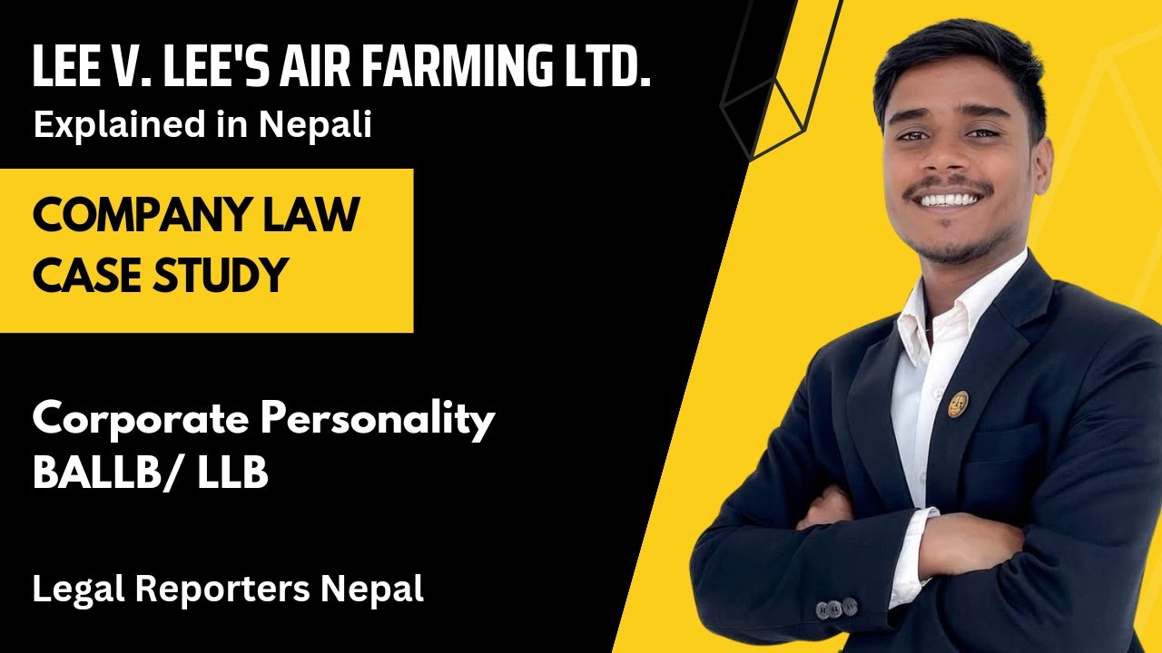 Lee V. Lee Air Farming Ltd. Case Explained in Nepali || Company Law || BALLB/LLB