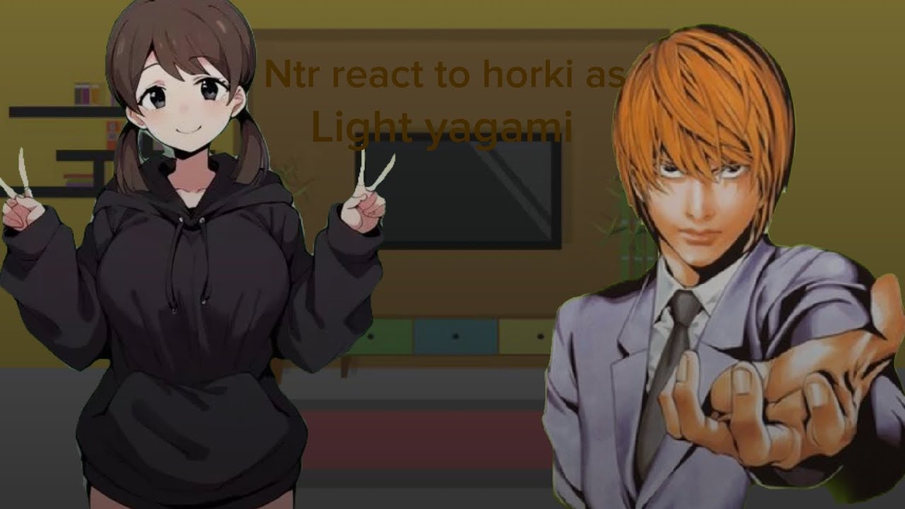 [NTR] Kokujin no tenkousei react to hiroki as Light yagami ||Death Note||