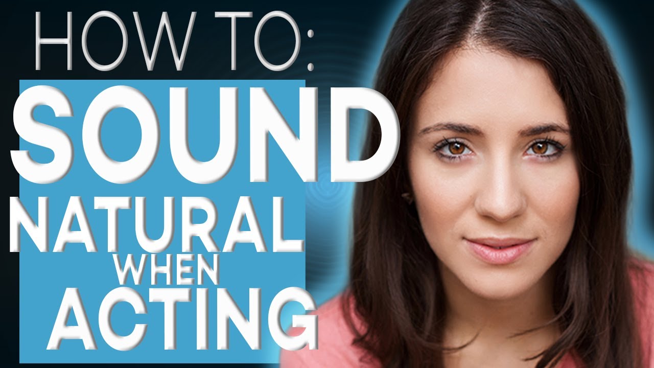 HOW TO SOUND NATURAL WHEN ACTING | Acting TIPS WITH ELIANA GHEN | HOW TO SOUND REAL WHEN ACTING