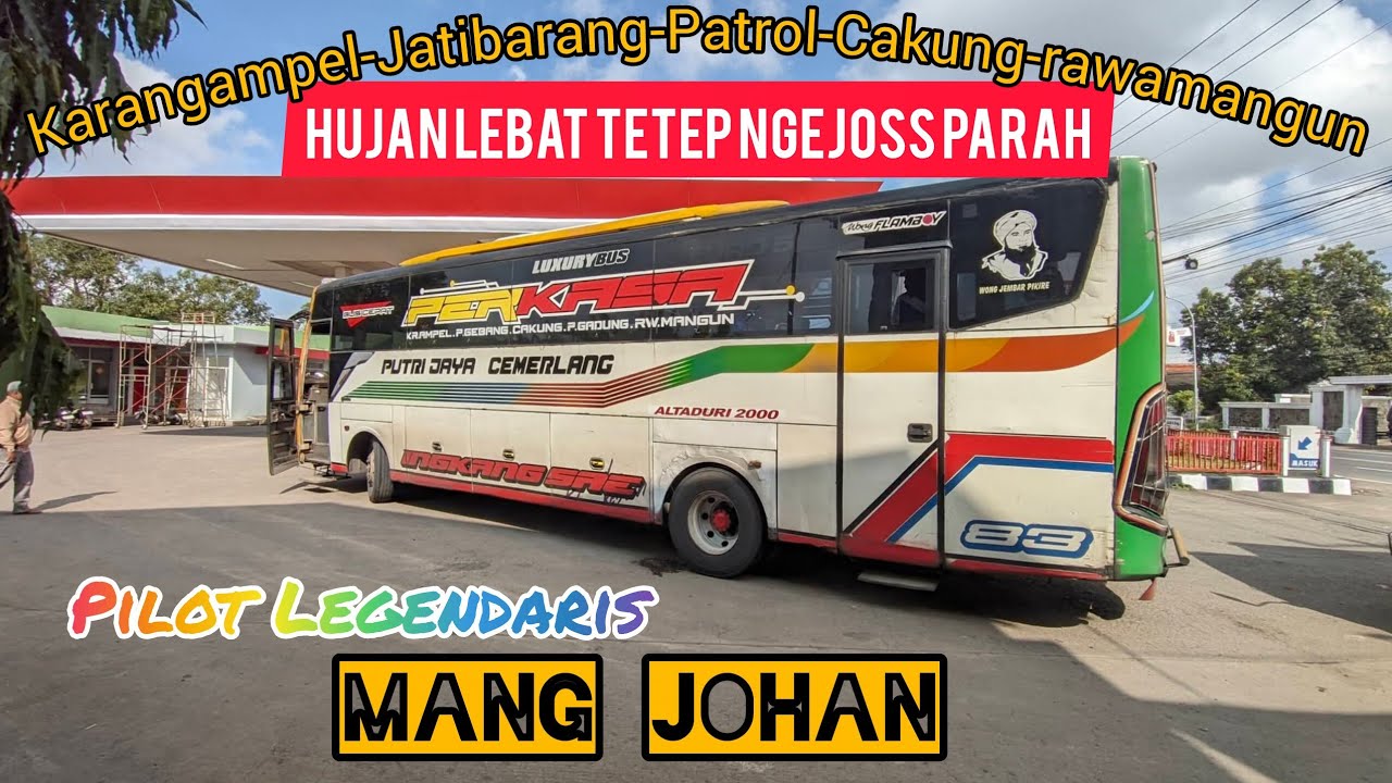 Hujan Badai Tetep On time.!!! BUS ANDALAN ORANG KARANGAMPEL #PERKASA_EXPRESS
