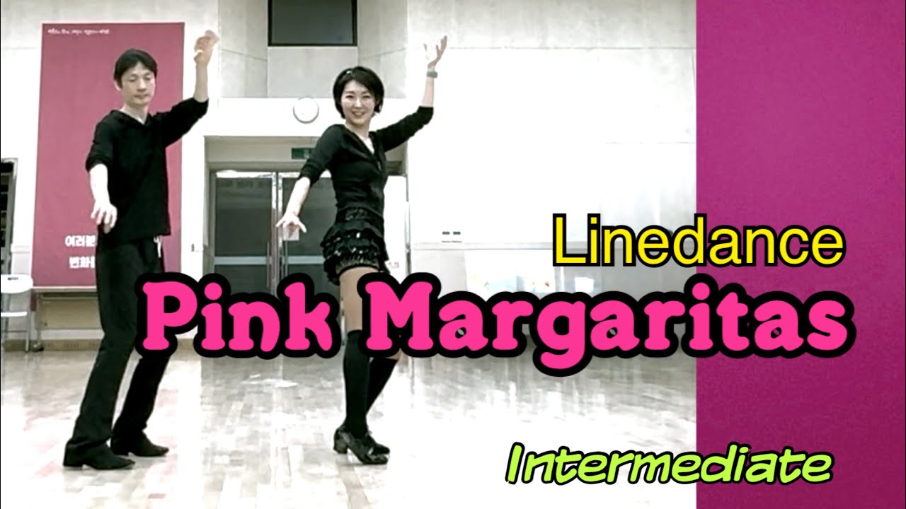 Pink Margaritas 중급 라인댄스