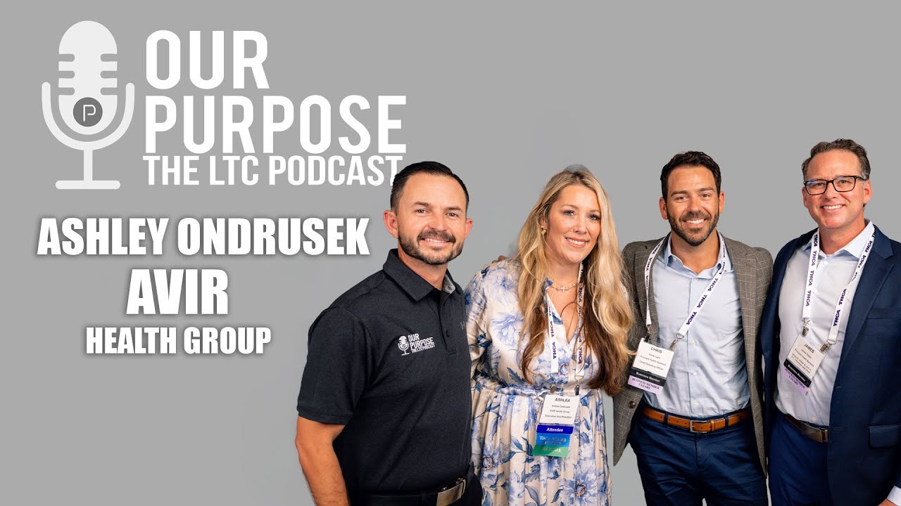 Inside the Heart of Long-Term Care: Ashlea Ondrusek on Purpose & Growth | Our Purpose Podcast | EP 3
