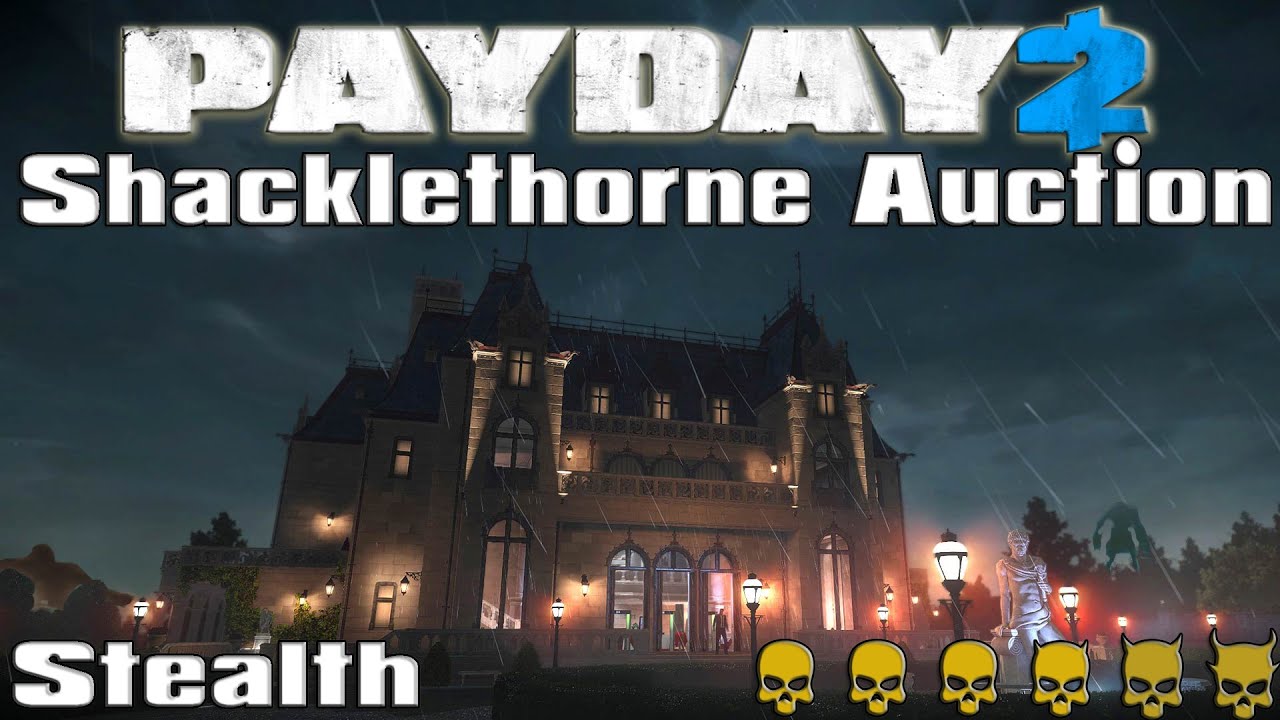 PAYDAY 2!#Shacklethorne Auction![One Down](Solo-Stealth) *German*