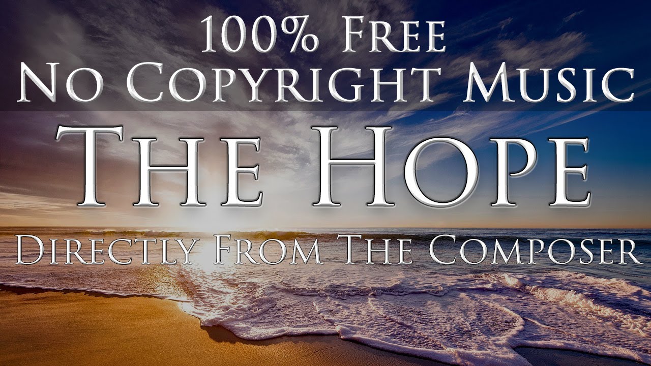 No Copyright Music Hope 