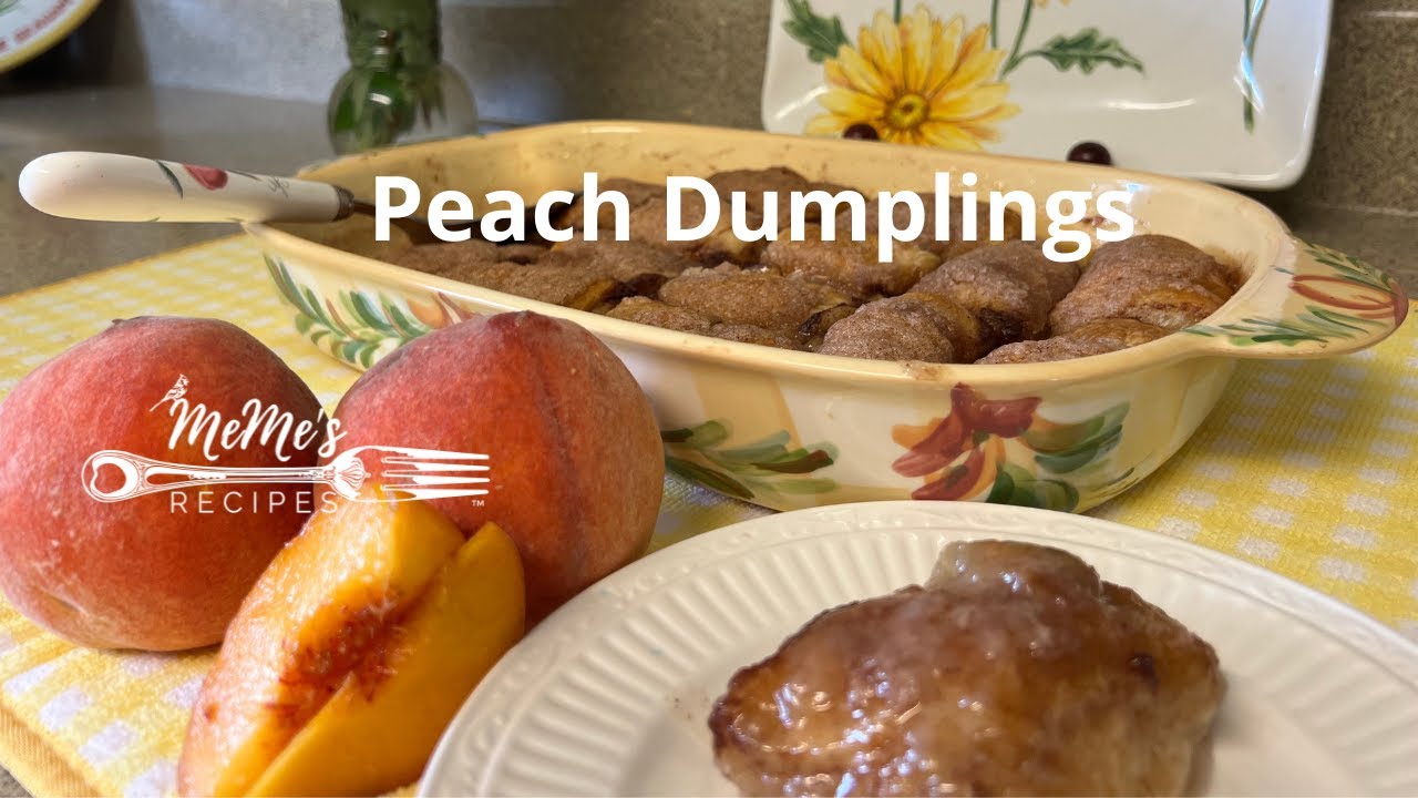 MeMe's Recipes | Peach Dumplings
