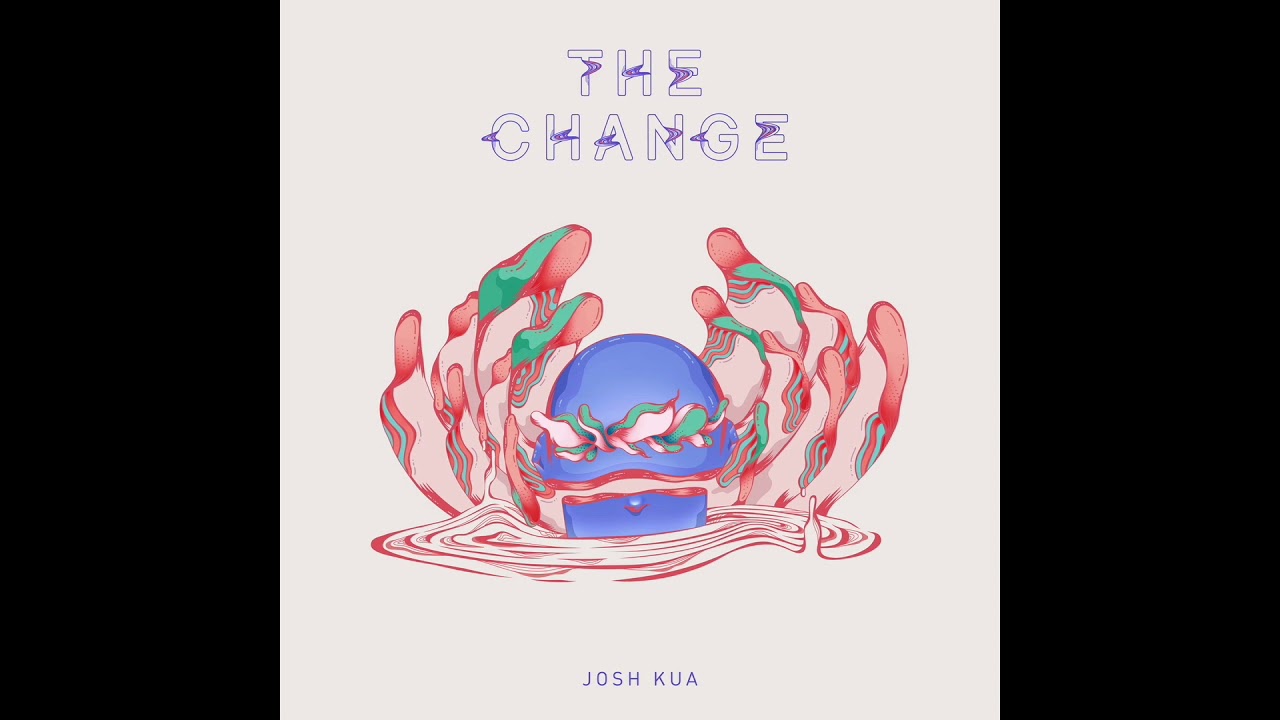 Josh Kua - The Change (Original Song) | Elevate EP
