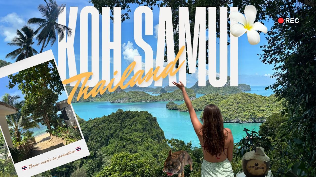 3 Weeks of Island Life on Koh Samui, Thailand 🌺🌴