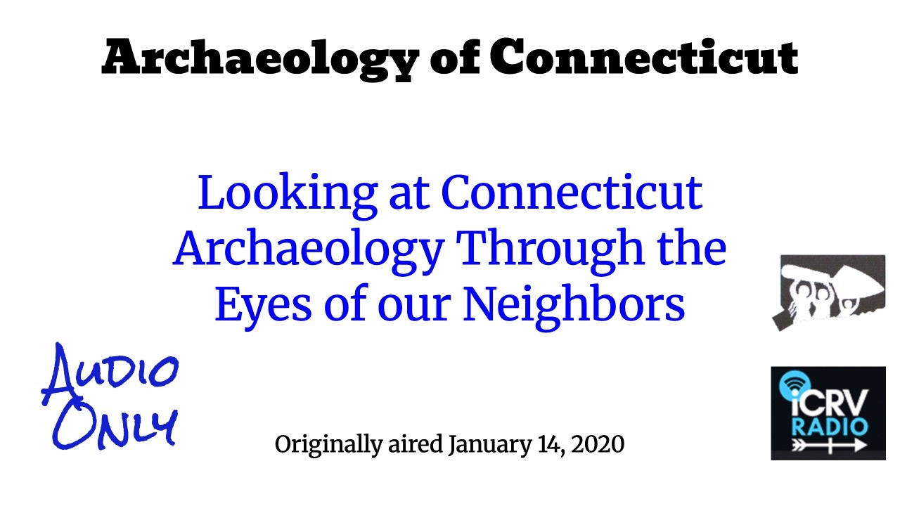 Looking at Connecticut Archaeology Through the Eyes of our Neighbors