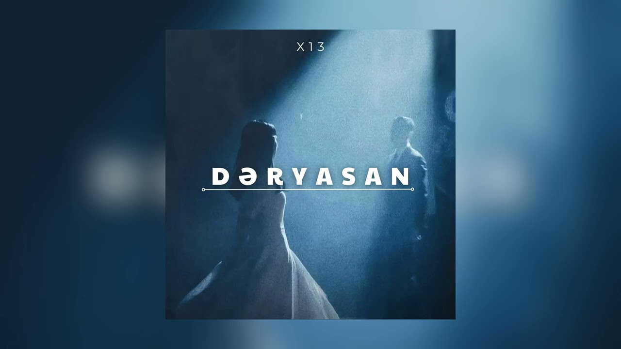 x13əhram - Dəryasan