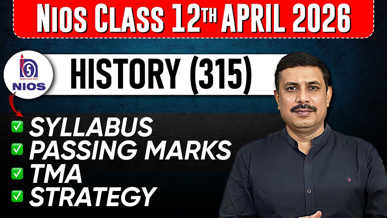 NIOS Class 12 History Syllabus, Passing Marks, TMA, PYQs for April 2026 Public Exam