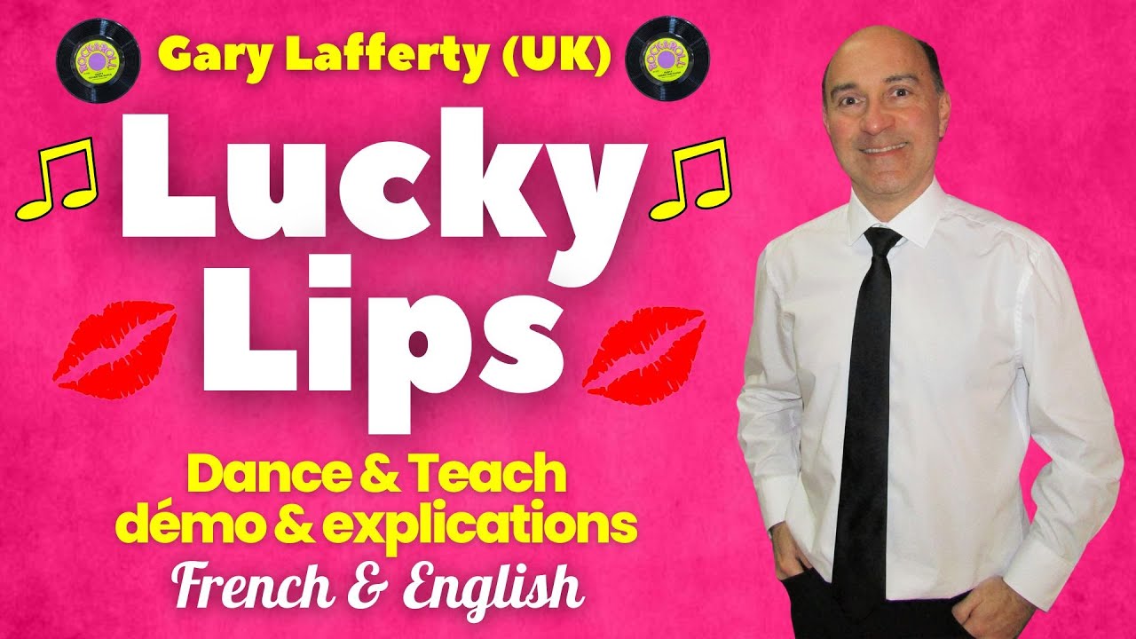 Lucky Lips Line Dance (Dance & teach / Démo & explications / French & English)