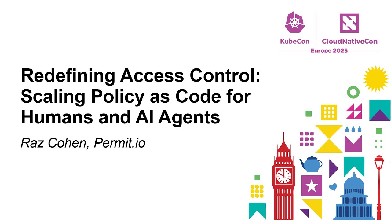 Redefining Access Control: Scaling Policy as Code for Humans and AI Agents - Raz Cohen, Permit.io