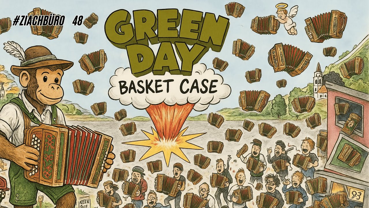 Basket Case - Greenday - Steirische Harmonika - Ziachbüro 48